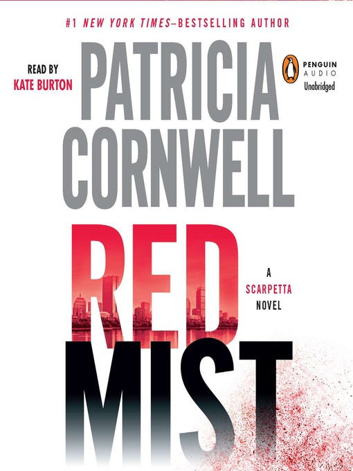 Title details for Red Mist by Patricia Cornwell - Available